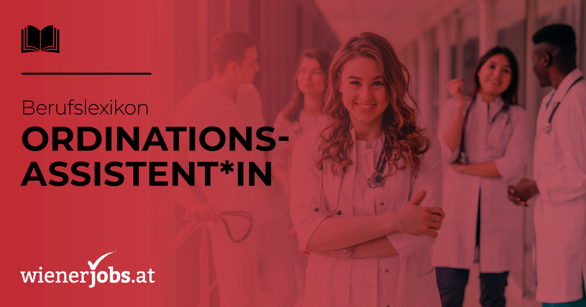 Was macht ein:e Ordinationsassistent:in? | wienerjobs.at